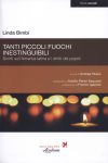 Tanti piccoli fuochi inestinguibili. Vita e opere di Linda Bimbi