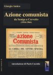 Giorgio Amico,  Azione comunista. Da Seniga a Cervetto (1954-1966)
