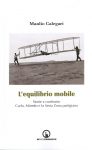 Manlio Calegari, L’equilibrio mobile: Storie a confronto. Carlo, Minetto e la sesta zona partigiana