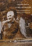 Giordano Bruschi, Il mio Novecento